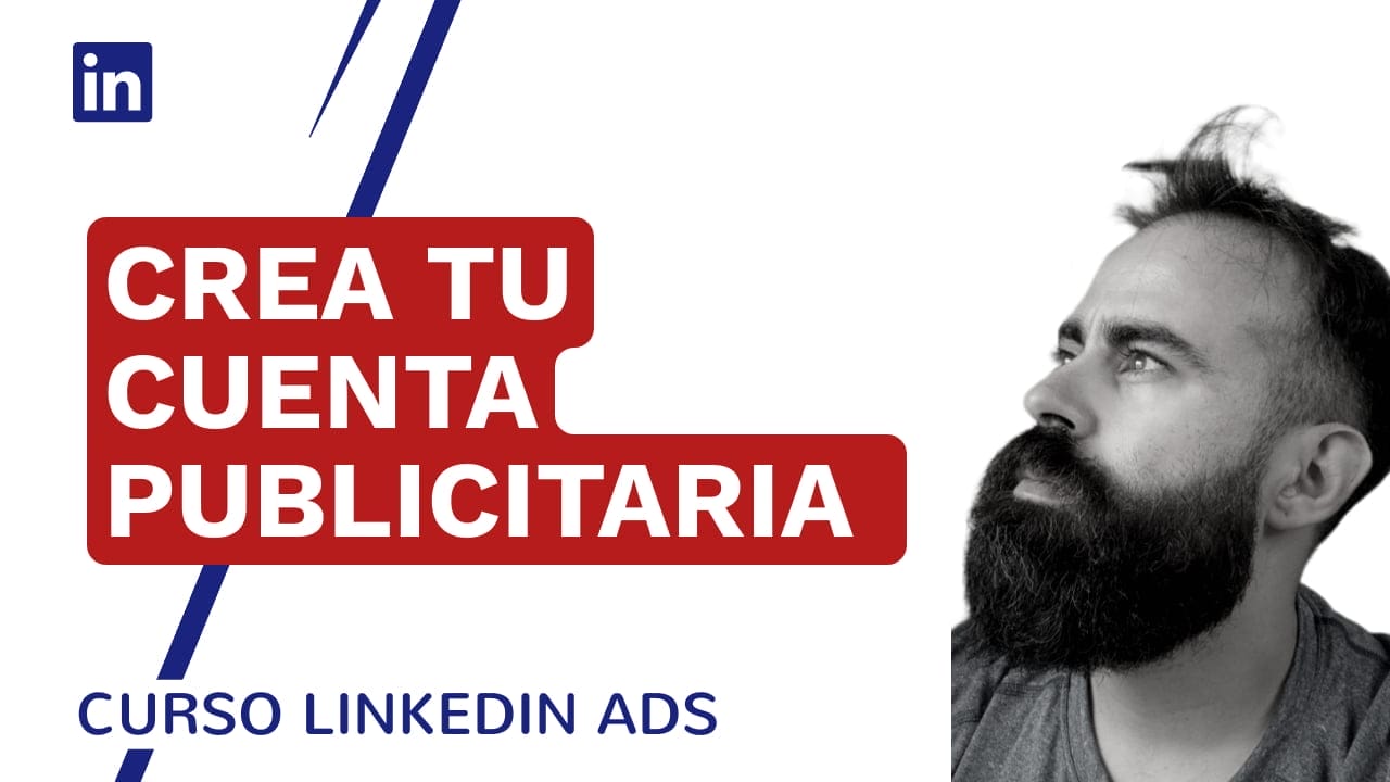 Cómo crear una cuenta publicitaria en LinkedIn Ads - LinkedIn Ads