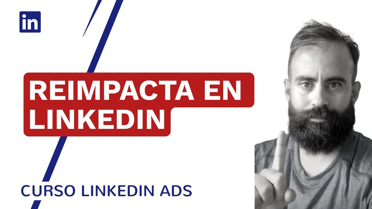Cómo hacer remarketing  o retargeting en LinkedIn Ads - LinkedIn Ads