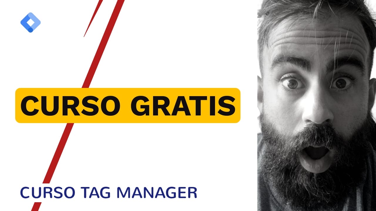 Curso gratis de Google Tag Manager - Google Tag Manager