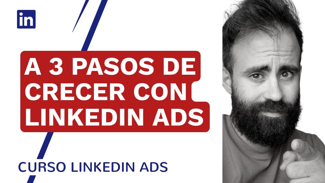 Crece en 3 pasos con LinkedIn Ads - LinkedIn Ads
