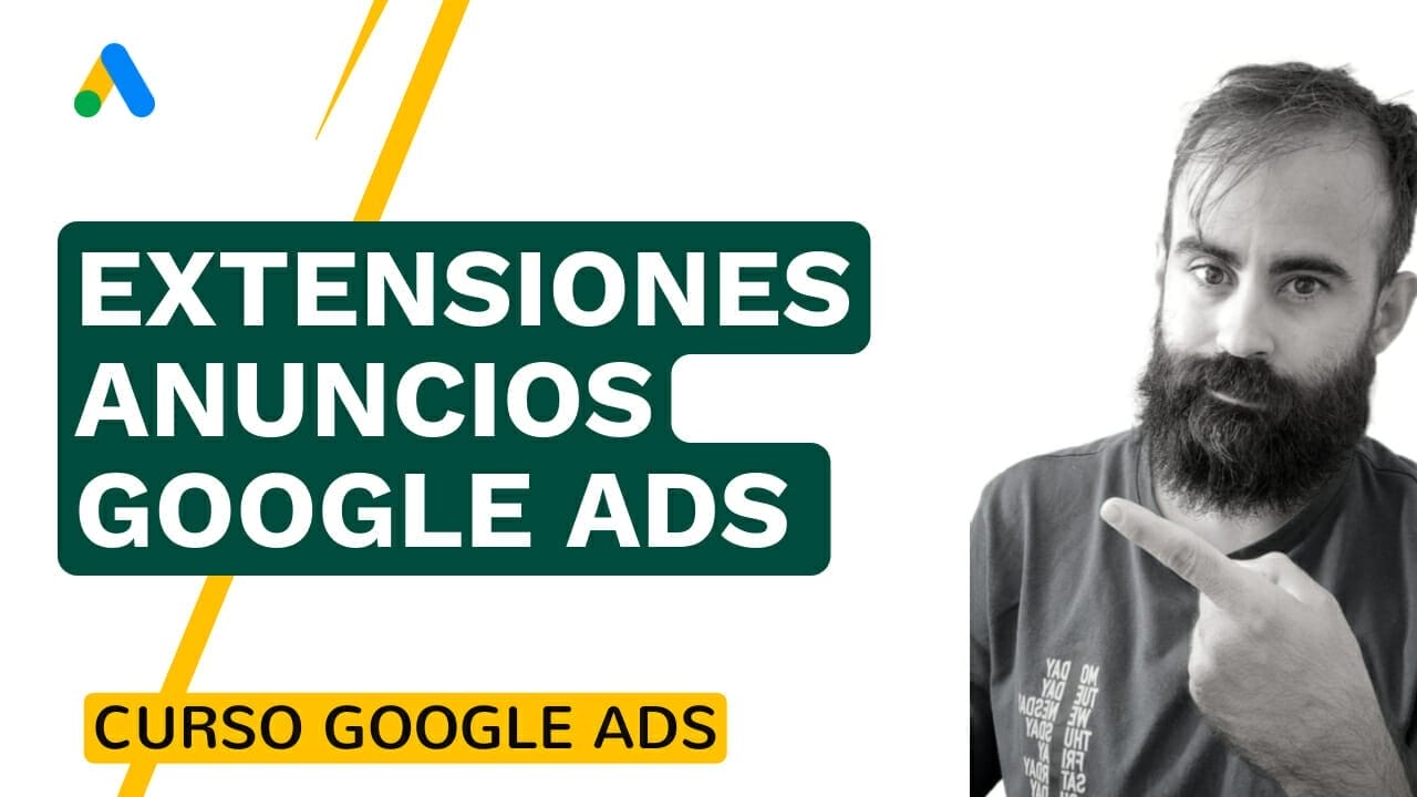 Extensiones de anuncio Google Ads