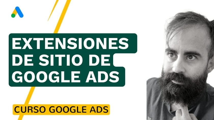 Extensiones De Sitio De Google Ads - Google Ads - Promociona A Tu Empresa Por Todo Internet