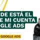 ¿Dónde encontrar mi ID de Google Ads? - Google Ads - Promociona a tu empresa por todo Internet