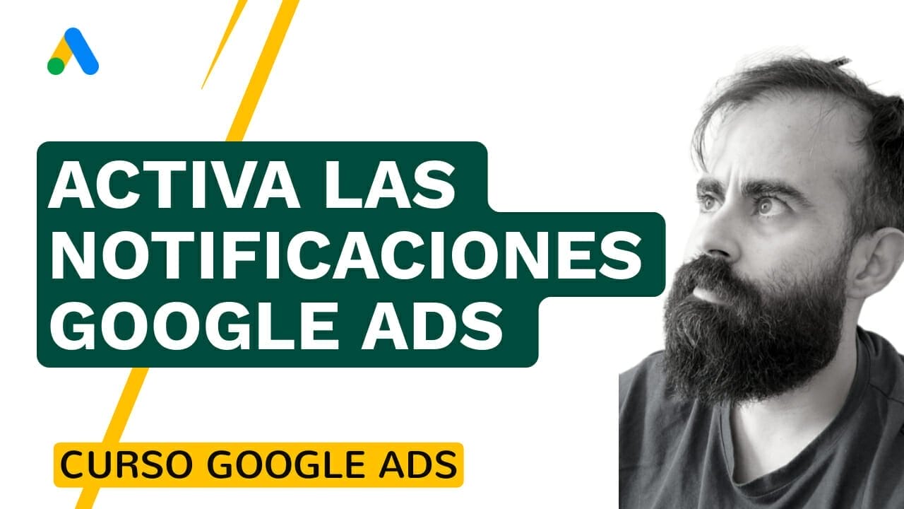 Cómo Configurar Las Notificaciones En De Google Ads - Google Ads - Promociona A Tu Empresa Por Todo Internet