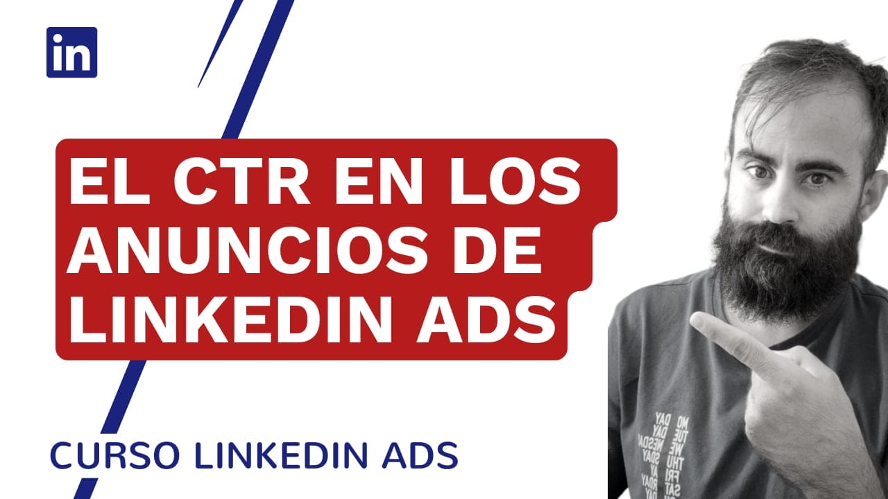 Qué es el CTR en LinkedIn - LinkedIn Ads