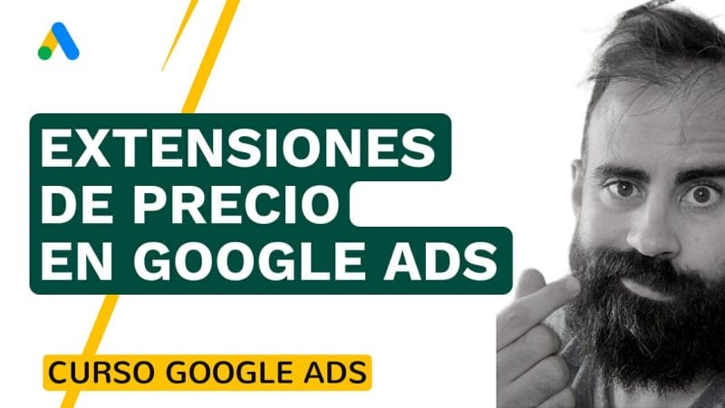 ¿Qué Son Las Extensiones De Precio En Google Ads? - Google Ads - Promociona A Tu Empresa Por Todo Internet