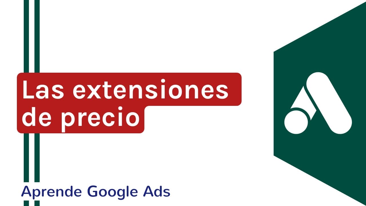 ¿Qué Son Las Extensiones De Precio En Google Ads? | Google Ads
